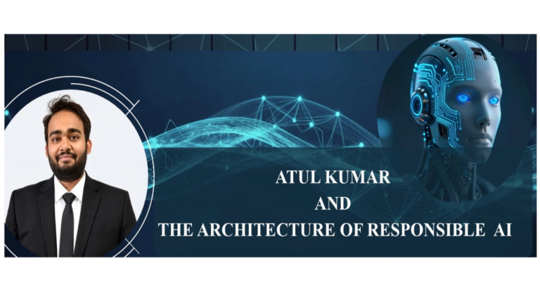 Atul Kumar and the Architecture of Responsible AI