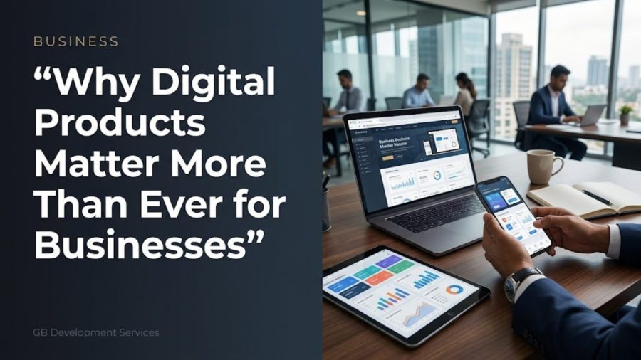 Why Digital Products Are Becoming Essential for Modern Businesses